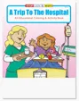 A Trip to the Hospital Coloring and Activity Book