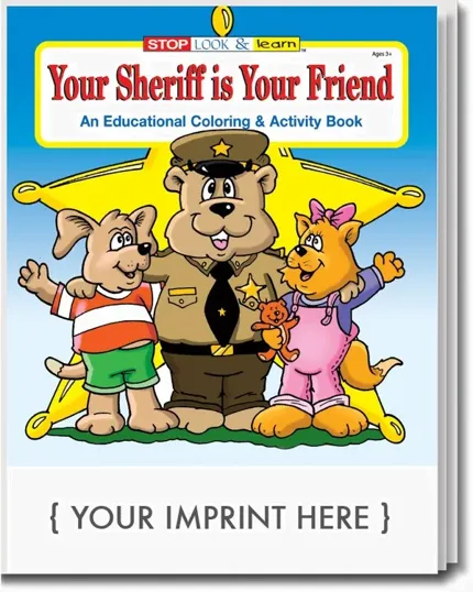 Your Sheriff is Your Friend Coloring & Activity Book