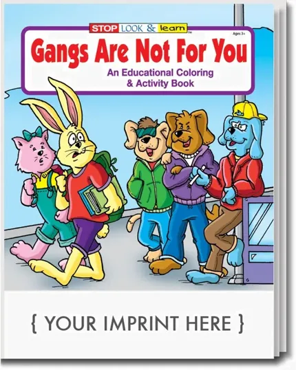 Gangs Are Not For You Coloring & Activity Book