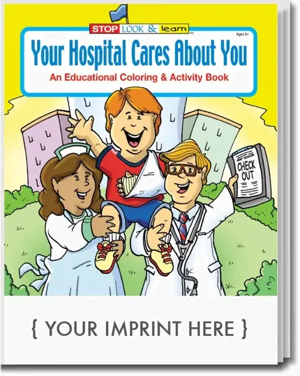 Your Hospital Cares About You Coloring & Activity Book