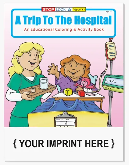 A Trip to the Hospital Coloring & Activity Book