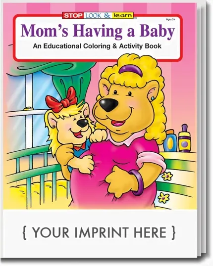 Mom's Having a Baby Coloring & Activity Book