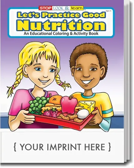 Let's Practice Good Nutrition Coloring & Activity Book